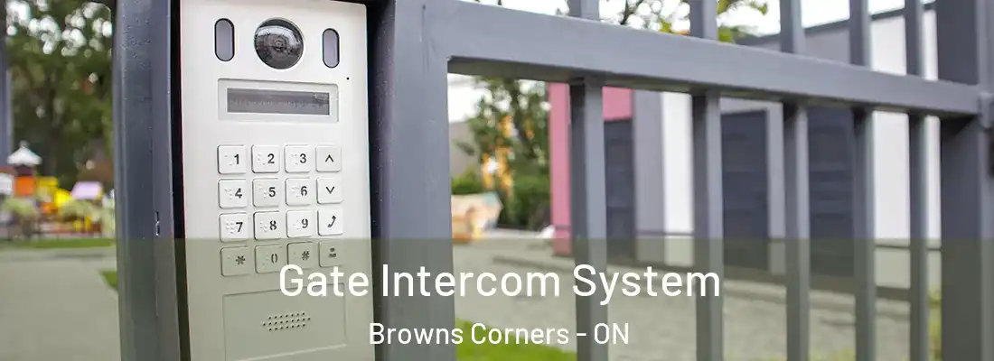  Gate Intercom System Browns Corners - ON