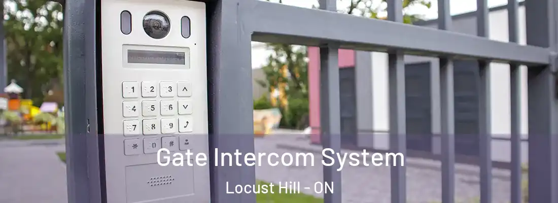  Gate Intercom System Locust Hill - ON