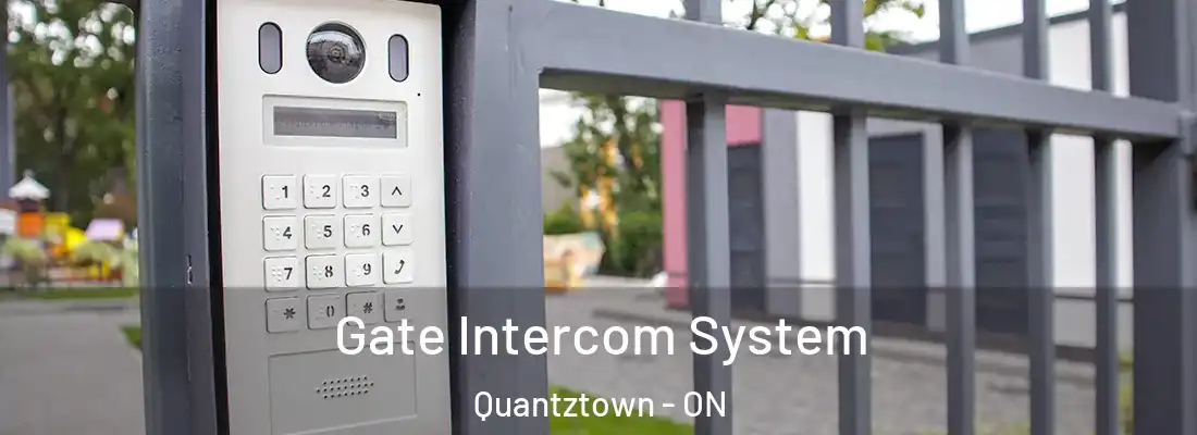  Gate Intercom System Quantztown - ON