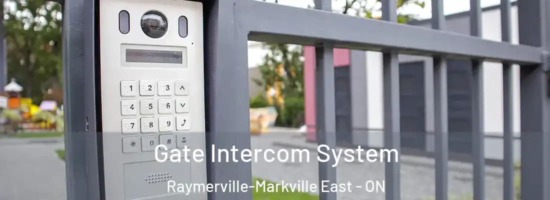  Gate Intercom System Raymerville-Markville East - ON