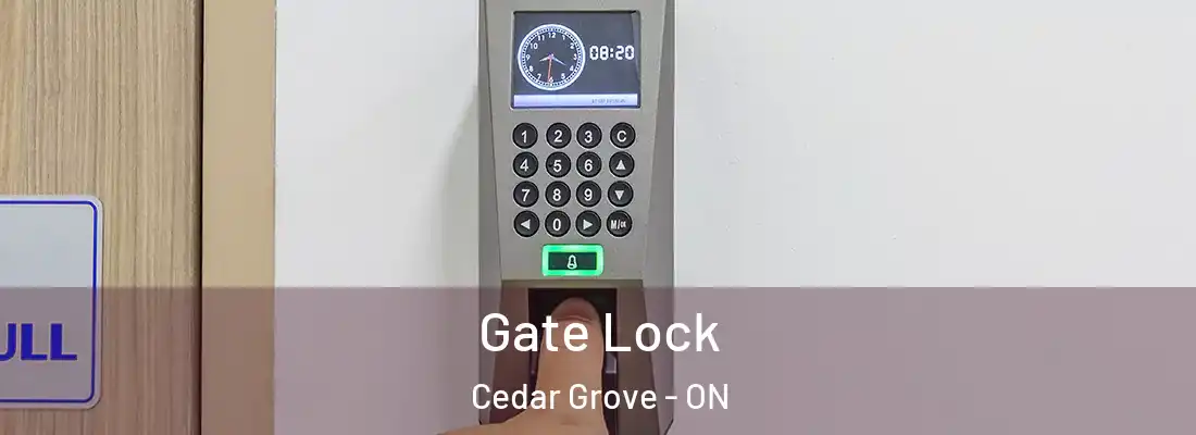  Gate Lock Cedar Grove - ON
