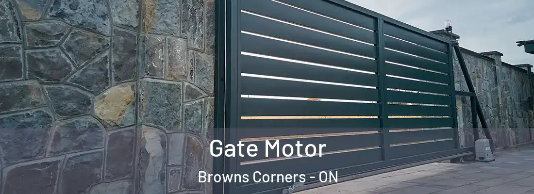  Gate Motor Browns Corners - ON