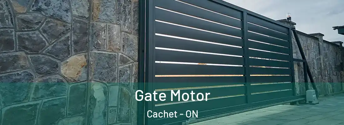 Gate Motor Cachet - ON
