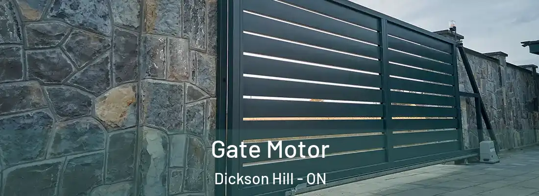  Gate Motor Dickson Hill - ON