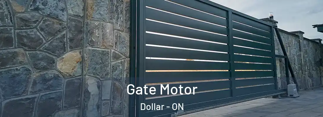  Gate Motor Dollar - ON