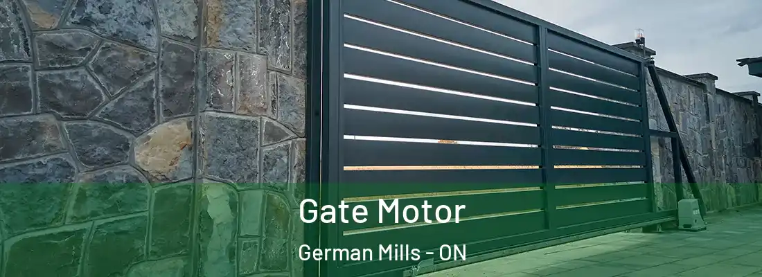  Gate Motor German Mills - ON