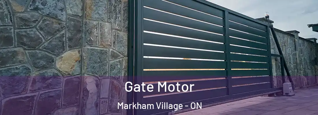  Gate Motor Markham Village - ON