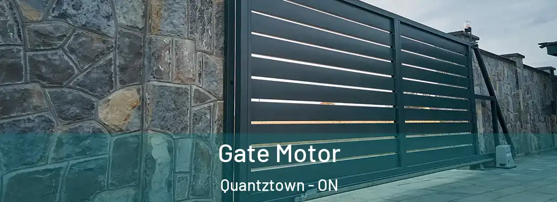  Gate Motor Quantztown - ON