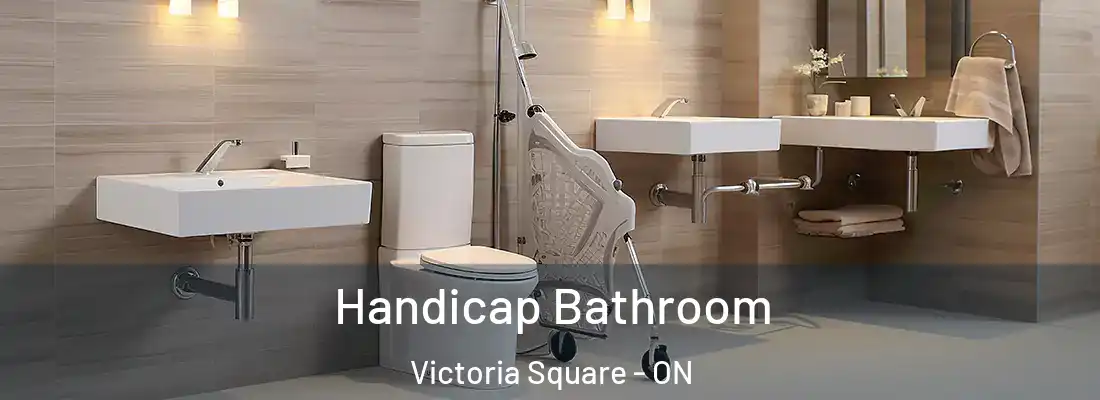  Handicap Bathroom Victoria Square - ON