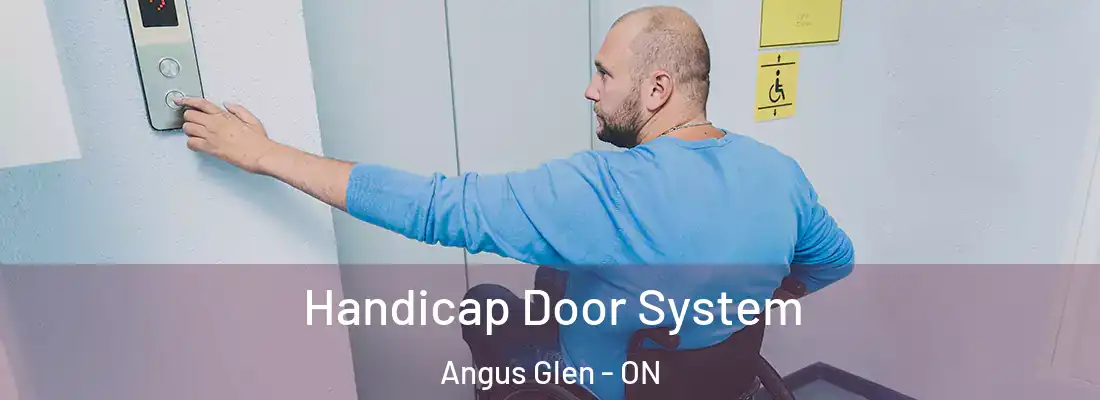  Handicap Door System Angus Glen - ON