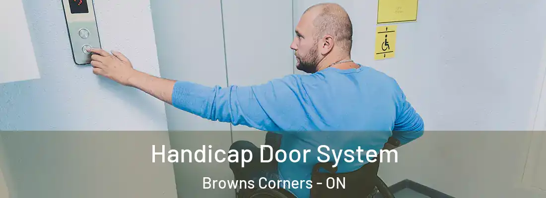  Handicap Door System Browns Corners - ON