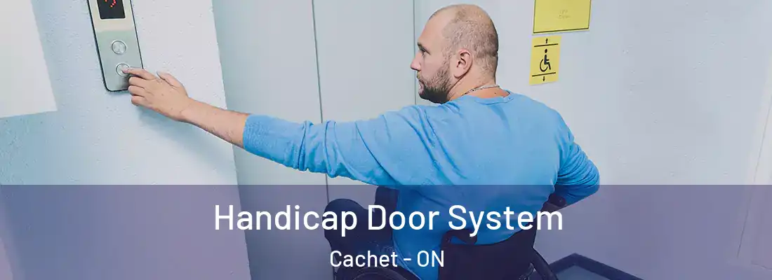  Handicap Door System Cachet - ON