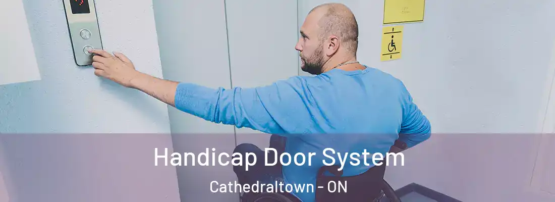  Handicap Door System Cathedraltown - ON