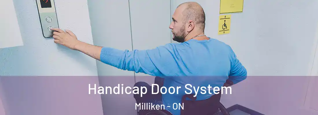  Handicap Door System Milliken - ON