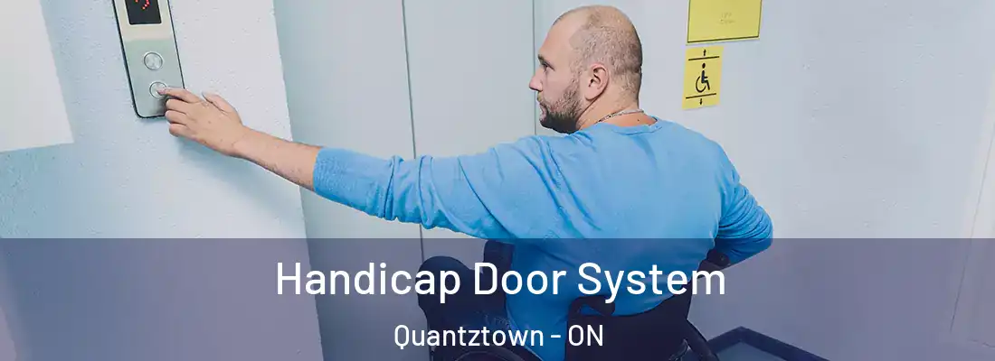  Handicap Door System Quantztown - ON
