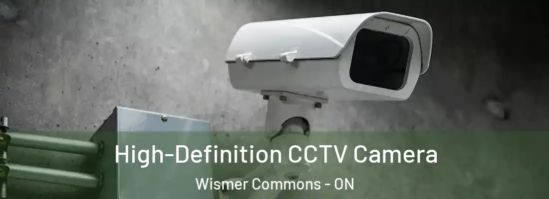  High-Definition CCTV Camera Wismer Commons - ON