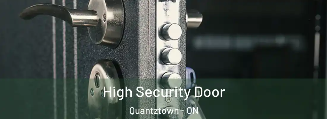  High Security Door Quantztown - ON