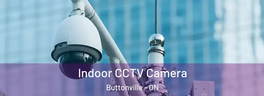  Indoor CCTV Camera Buttonville - ON
