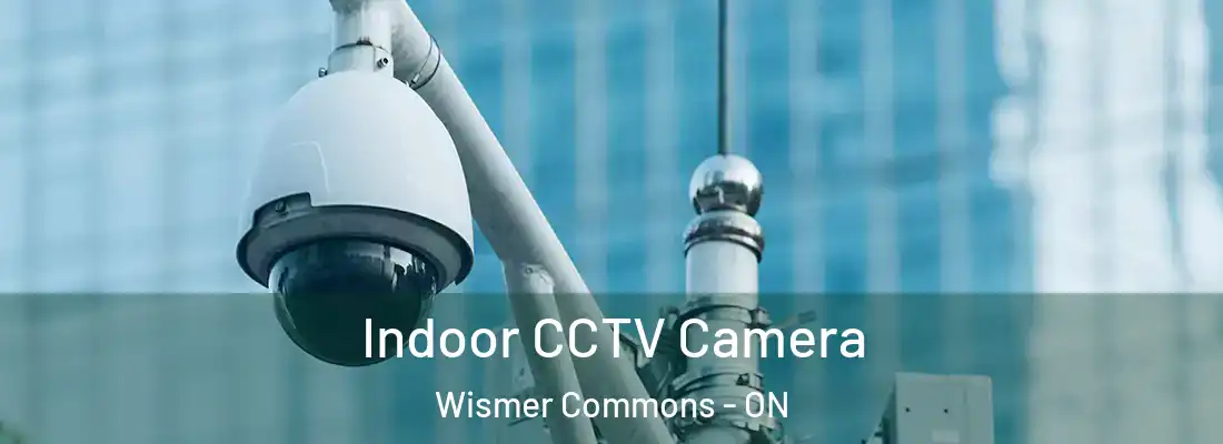  Indoor CCTV Camera Wismer Commons - ON