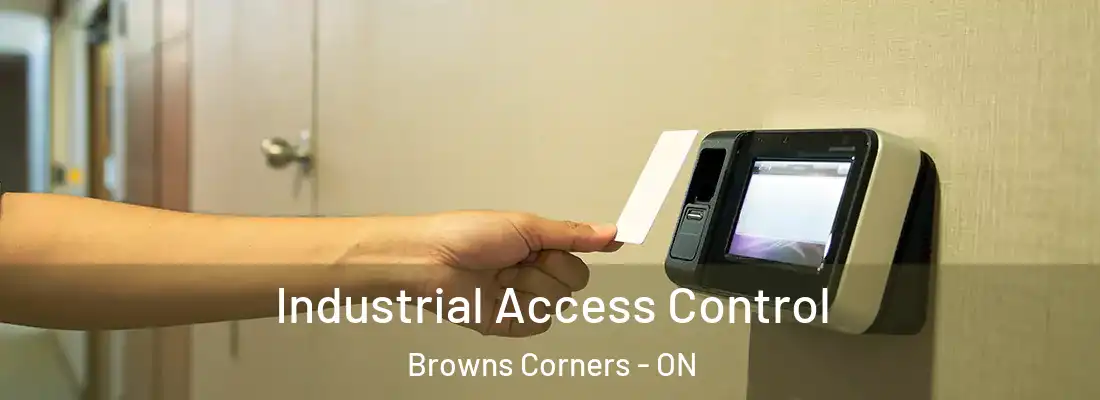  Industrial Access Control Browns Corners - ON
