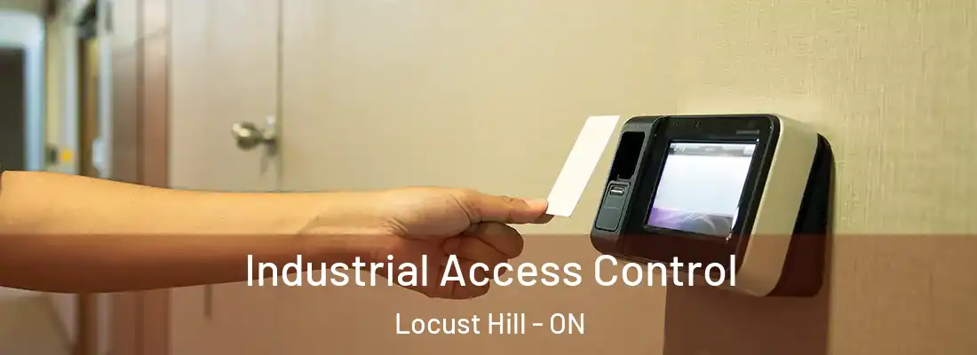  Industrial Access Control Locust Hill - ON