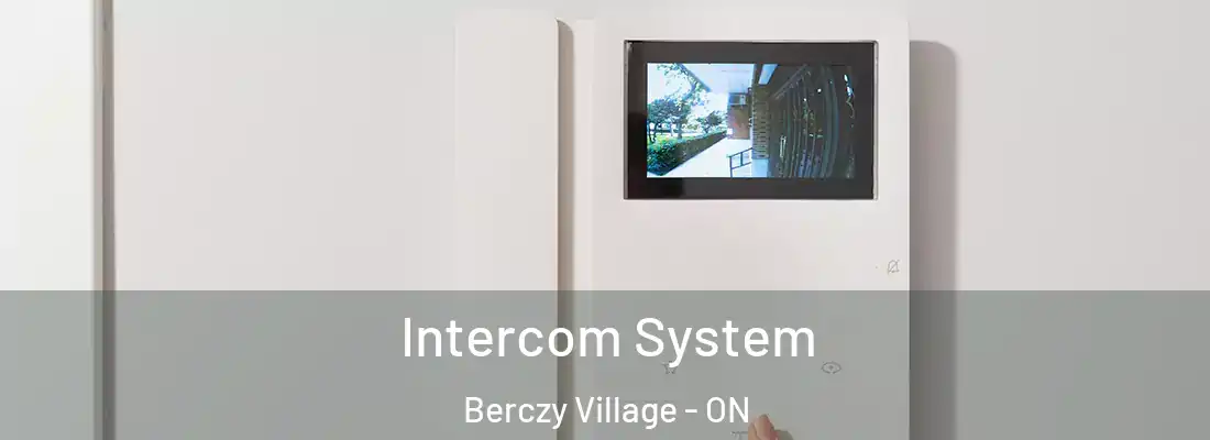 Intercom System Berczy Village - ON