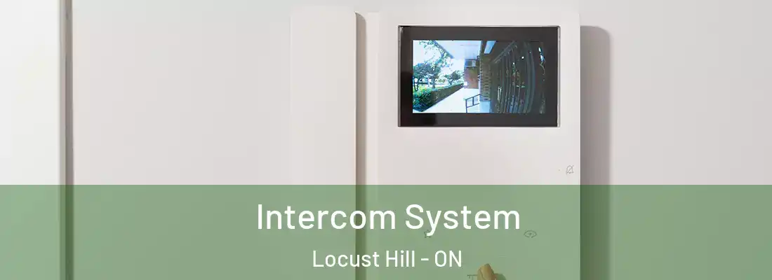  Intercom System Locust Hill - ON