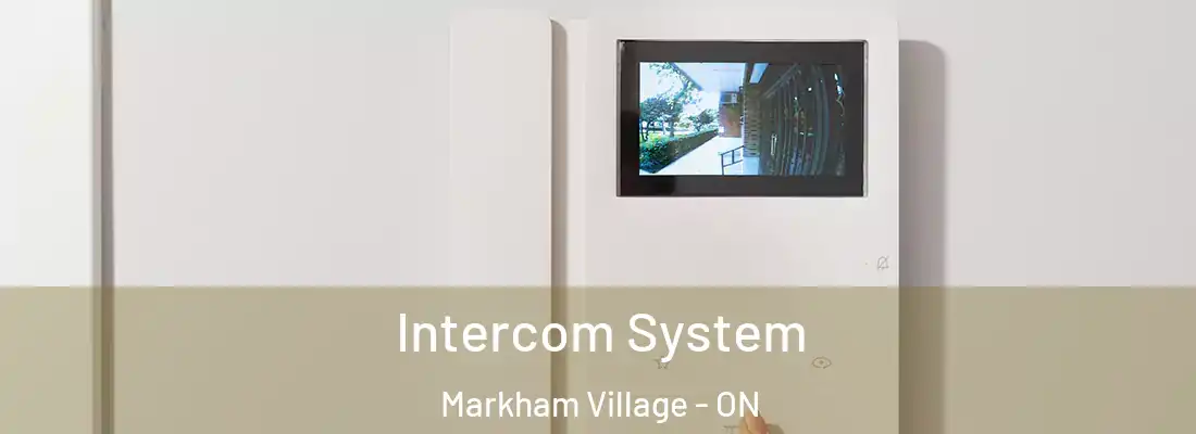  Intercom System Markham Village - ON