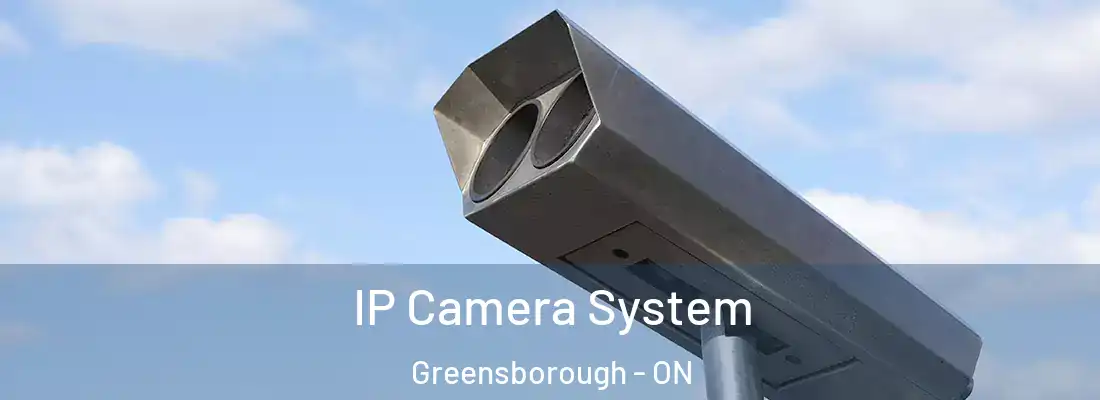  IP Camera System Greensborough - ON