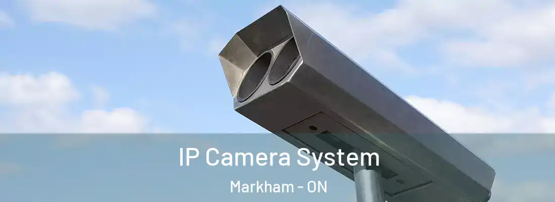  IP Camera System Markham - ON