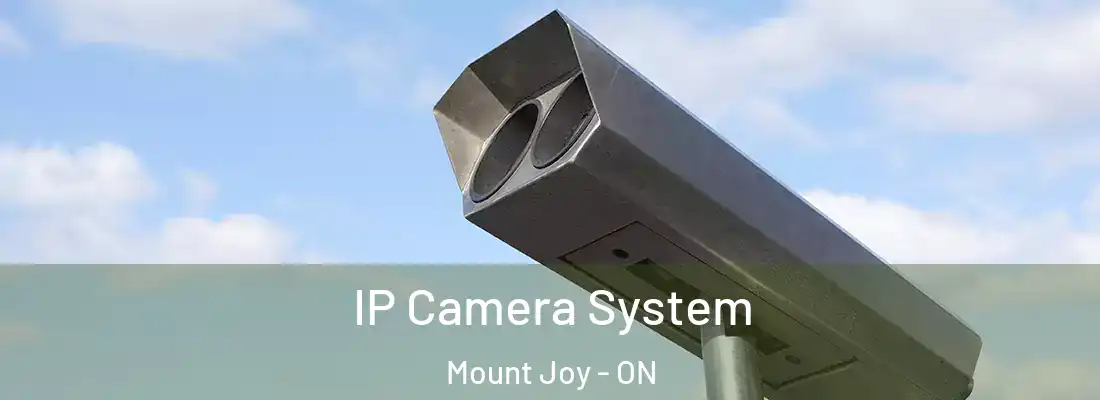  IP Camera System Mount Joy - ON