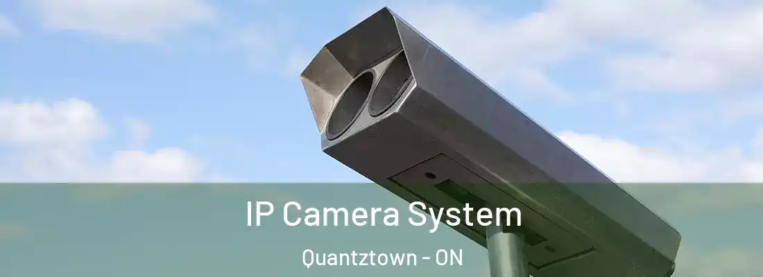  IP Camera System Quantztown - ON
