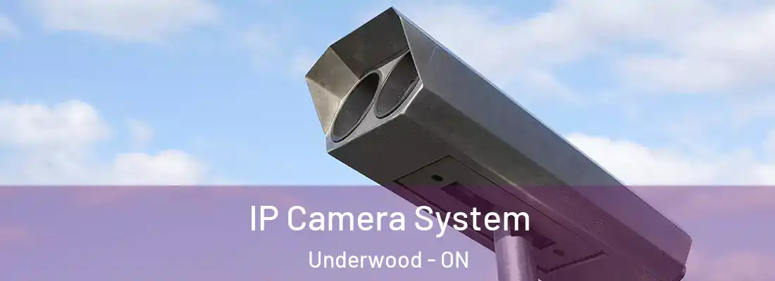  IP Camera System Underwood - ON