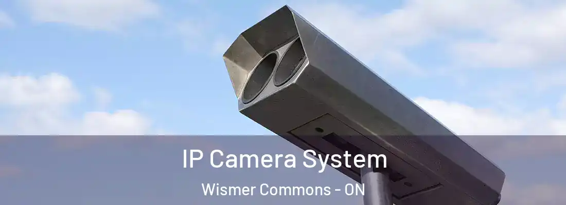  IP Camera System Wismer Commons - ON