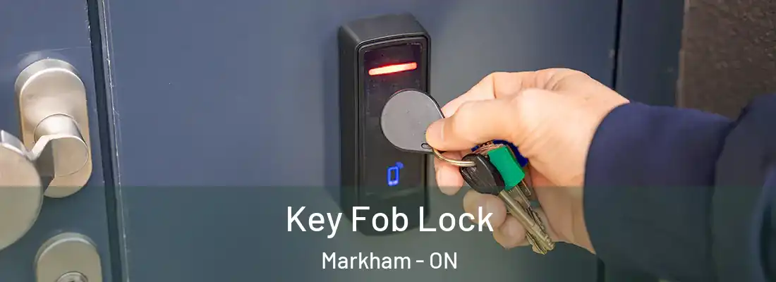  Key Fob Lock Markham - ON