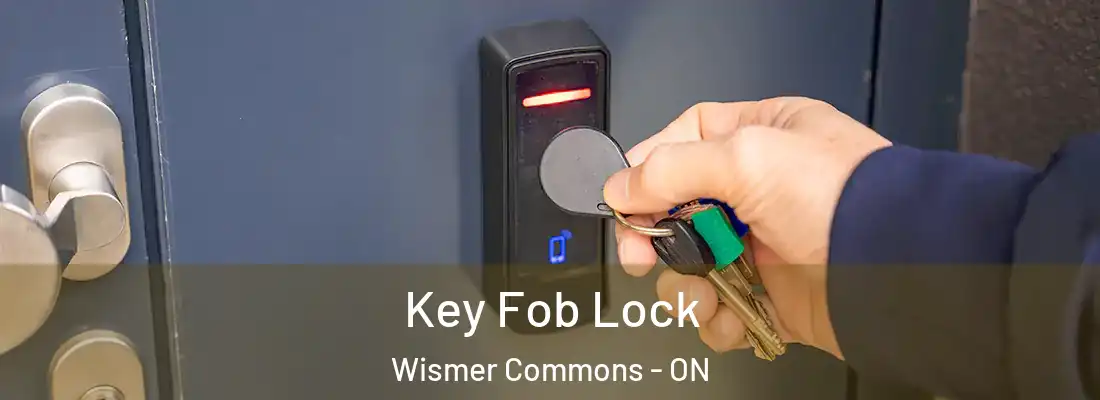  Key Fob Lock Wismer Commons - ON