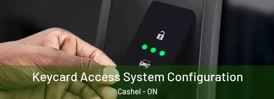  Keycard Access System Configuration Cashel - ON
