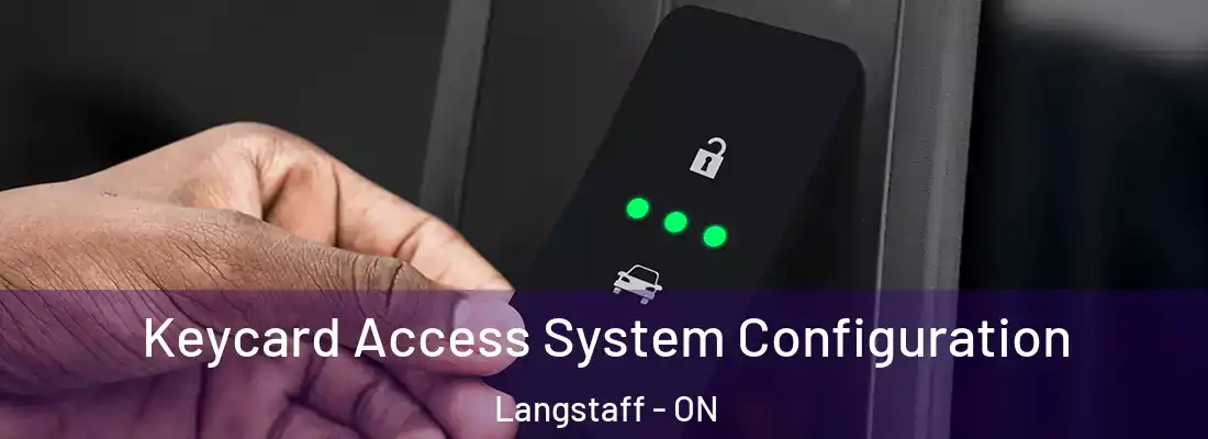  Keycard Access System Configuration Langstaff - ON