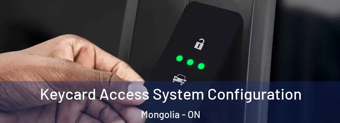  Keycard Access System Configuration Mongolia - ON