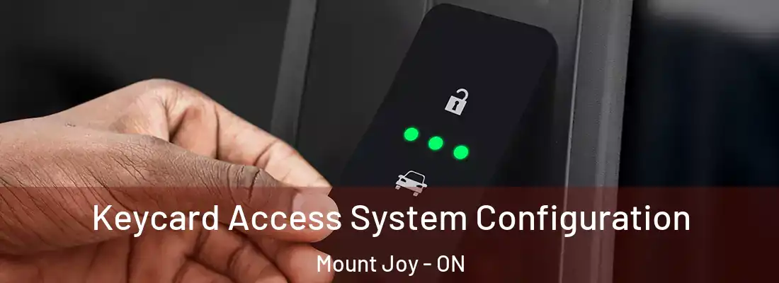  Keycard Access System Configuration Mount Joy - ON