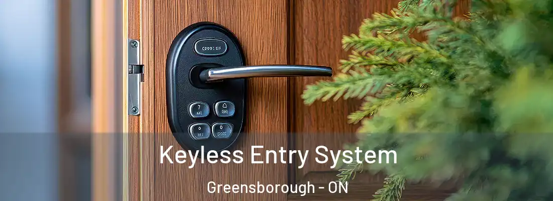  Keyless Entry System Greensborough - ON
