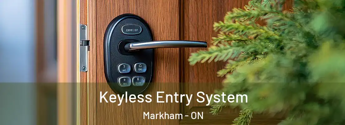  Keyless Entry System Markham - ON