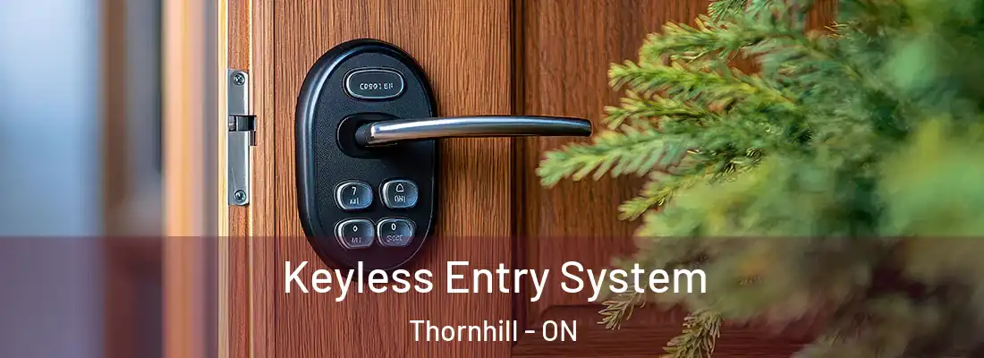  Keyless Entry System Thornhill - ON