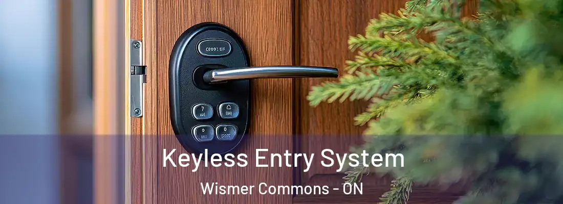  Keyless Entry System Wismer Commons - ON