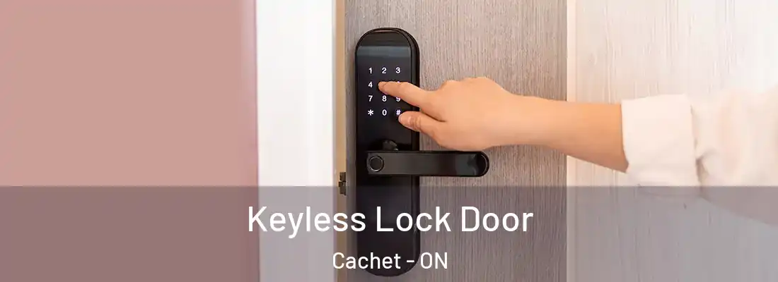  Keyless Lock Door Cachet - ON