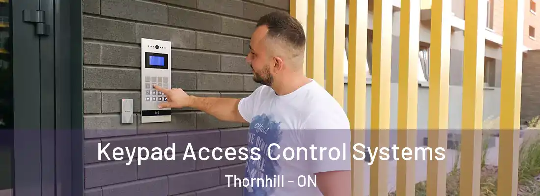  Keypad Access Control Systems Thornhill - ON