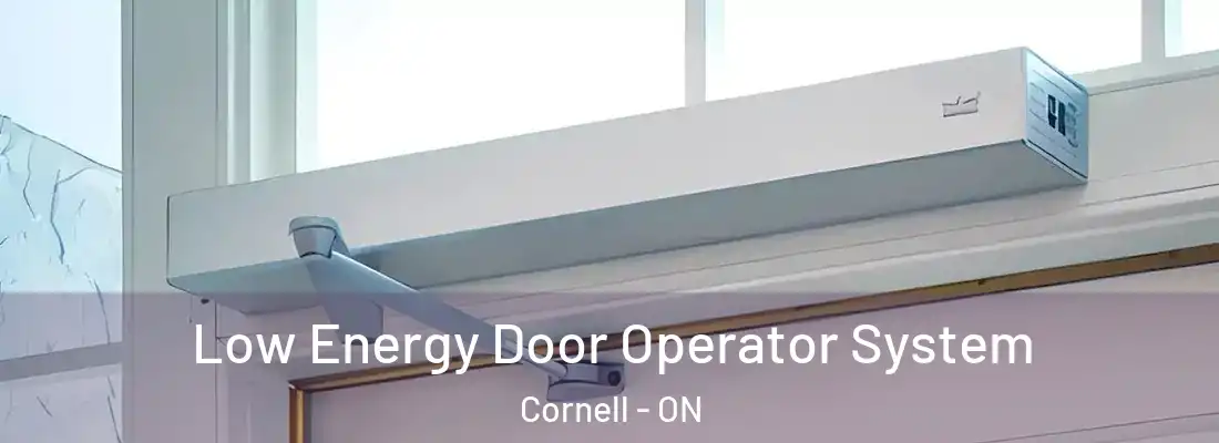  Low Energy Door Operator System Cornell - ON