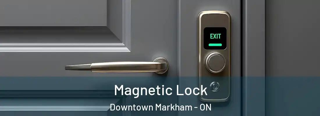  Magnetic Lock Downtown Markham - ON