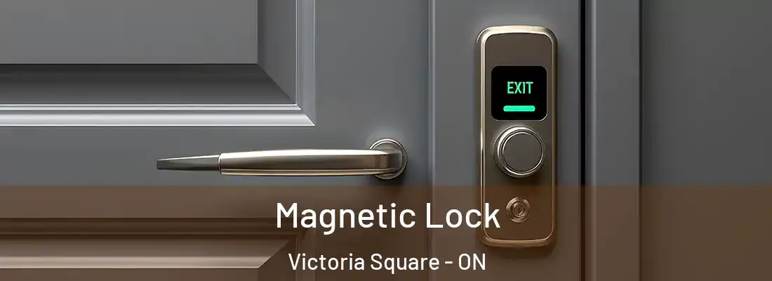  Magnetic Lock Victoria Square - ON