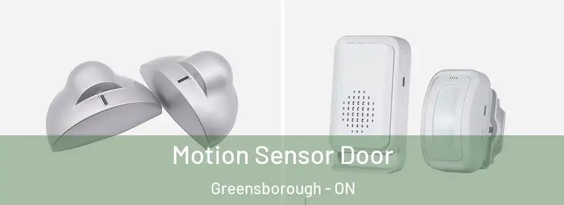  Motion Sensor Door Greensborough - ON